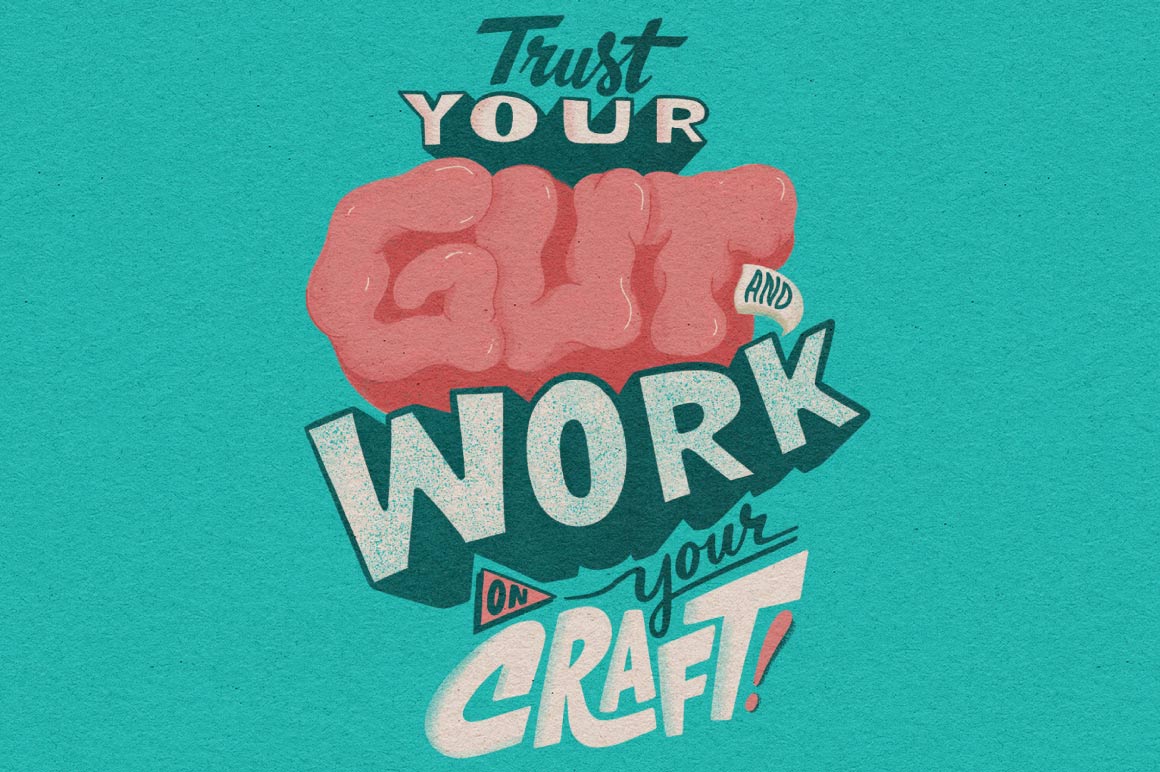 The Chris Piascik Lettering Support Doc eBook. Example of stylized lettering that reads Trust Your Gut and Work on Your Craft!