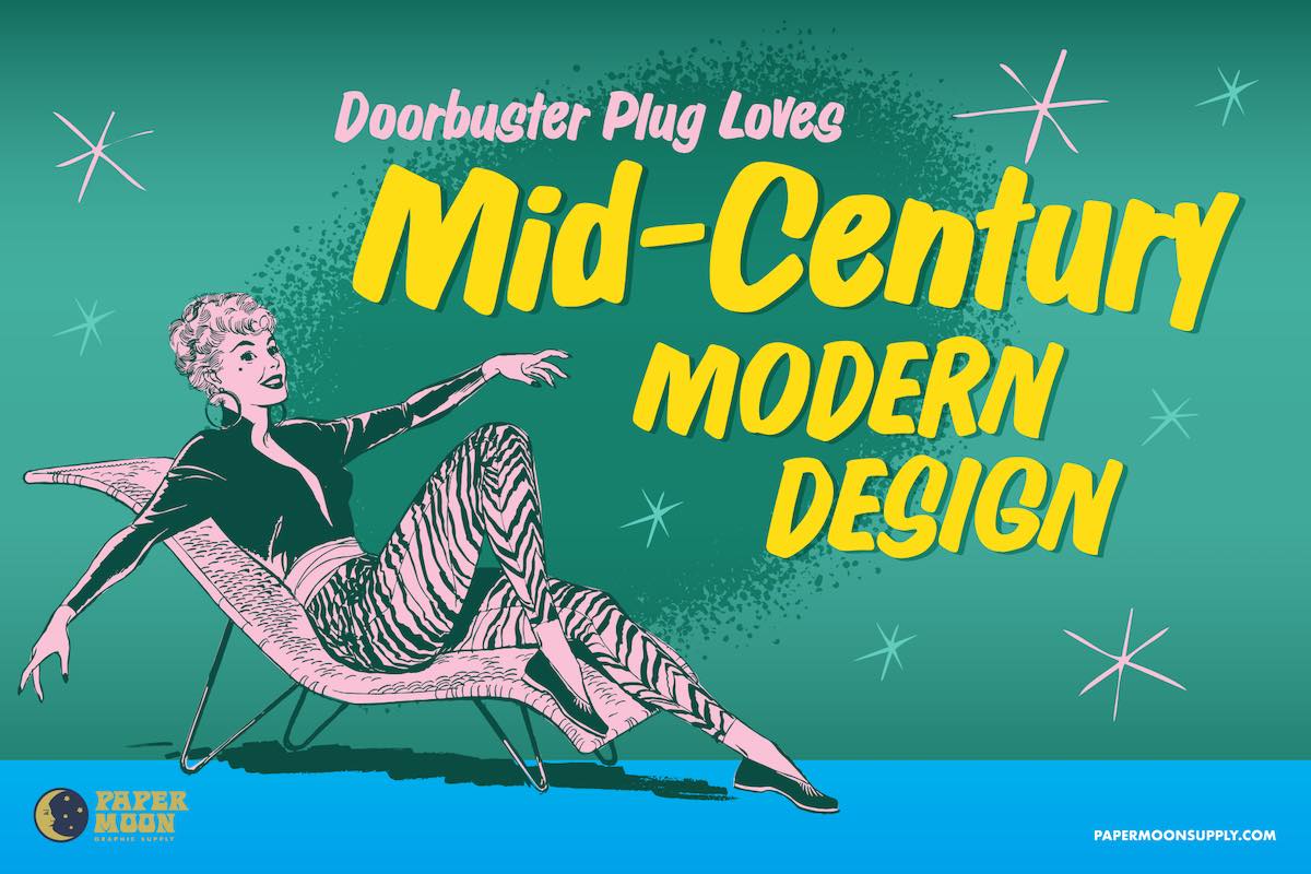 Doorbuster Plug font promo - Retro font showing a woman reclining on a chair with the words Doorbuster Plug Loves Mid-Century Modern Design.