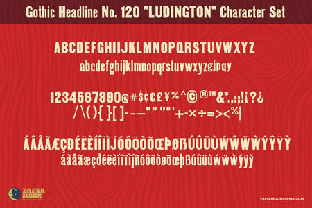 Ludington Gothic woodblock letterpress font family features a Headline character set with upper and lower case, numbers, punctuation, special characters, and multilingual support.